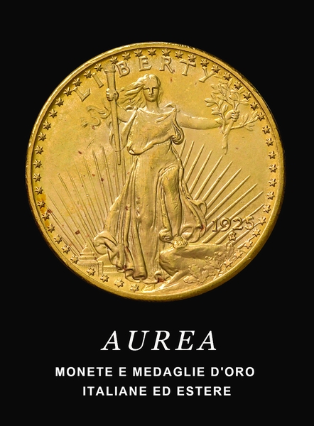 ASTA A TEMPO | AUREA. MONETE E MEDAGLIE D'ORO ITALIANE ED ESTERE